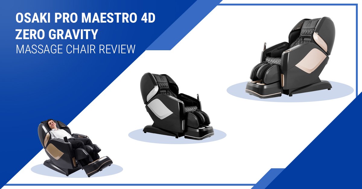 Osaki Pro Maestro 4D LE Massage Chair Review